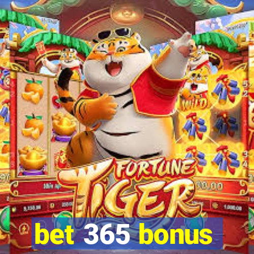 bet 365 bonus